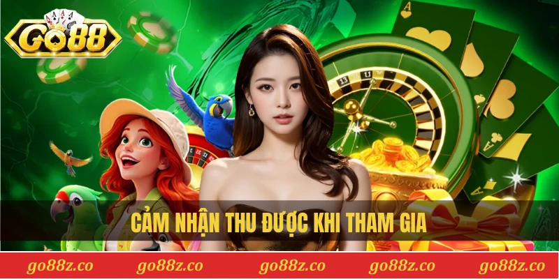 Cảm nhận thu được khi tham gia